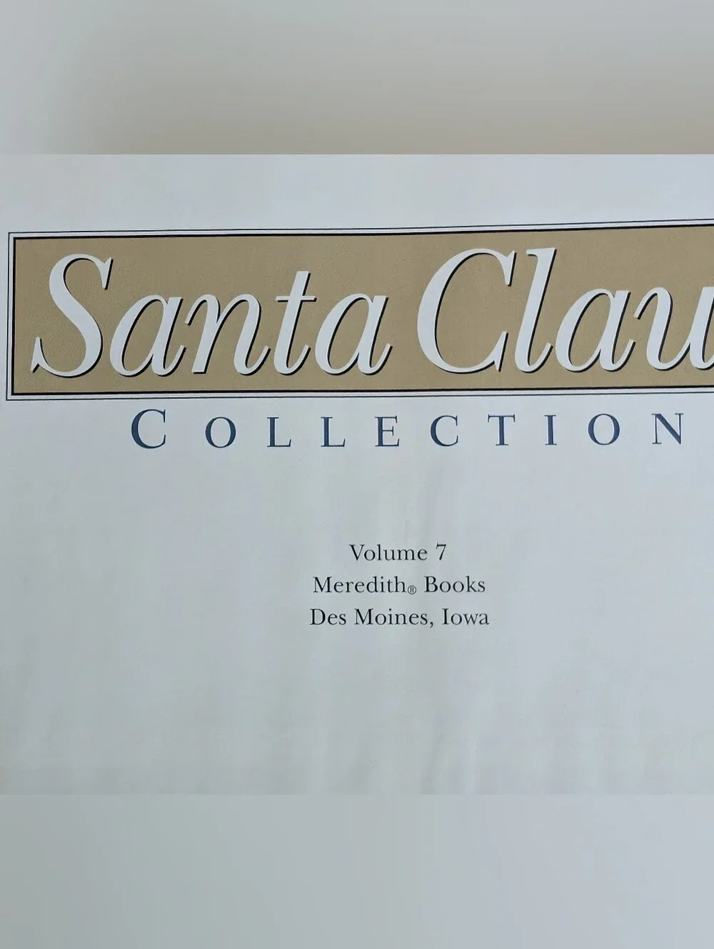 Santa Claus Collections Vol. 7 Collectible Book BHG Publications